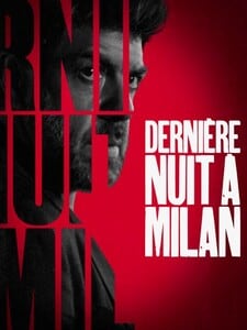 Dernière nuit à Milan / L’Ultima Notte Di Amore