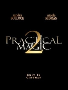 Practical Magic 2 / Les ensorceleuses 2